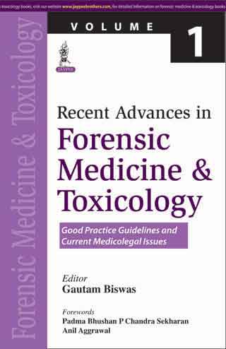 Recent Advances In Forensic Medicine & Toxicology Vol.1 (Good Practice Guidelines And Current Medica 1st Reprint Edition 2026 By Gautam Biswas