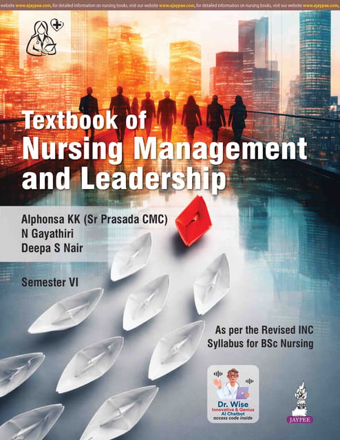 Textbook of Nursing Management And Leadership (Semester Vi) 1st Edition 2026 By Alphonsa Kk