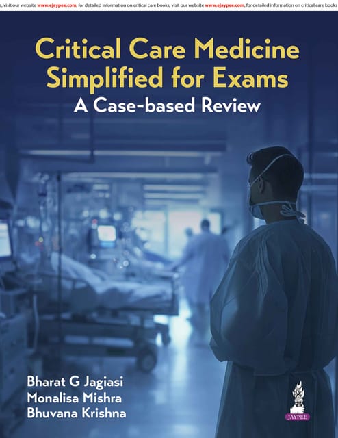 Critical Care Medicine Simplified For Exams: A Case-Based Review 1st Edition 2026 By Bharat G. Jagiasi