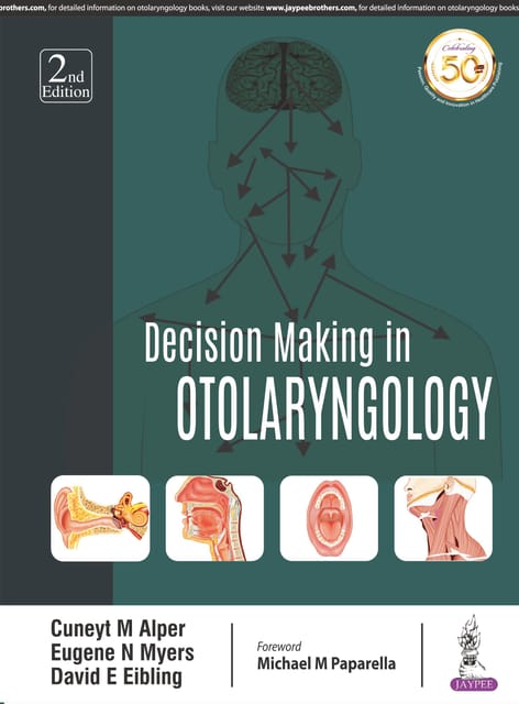 Decision Making In Otolaryngology 2nd Reprint Edition 2026 By Alper Cuneyt M