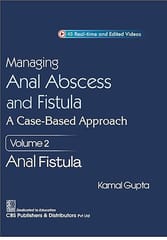 Managing Anal Abscess And Fistula A Case Based Approach Vol 2 Anal Fistula  2026 By Kamal Gupta