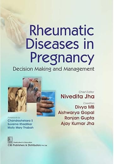 Rheumatic Diseases In Pregnancy Decision Making And Management  2026 By Nivedita Jha