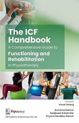 The Icf Handbook A Comprehensive Guide To Functioning And Rehabilitation In Physiotherapy  2026 By Suvarna Ganvir