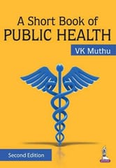 A Short Book Of Public Health 2nd Reprint Edition 2026 By Vk Muthu
