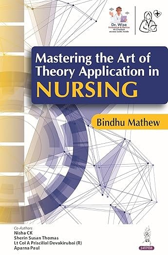 Mastering The Art Of Theory Application In Nursing 1st Edition 2026 By Bindu Mathew