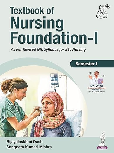 Textbook Of Nursing Foundation-I 1st Edition 2026 By Bijayalaskhmi Dash