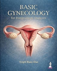Basic Gynecology For Postgraduate Students 1st Edition 2026 By Tripti Rani Das
