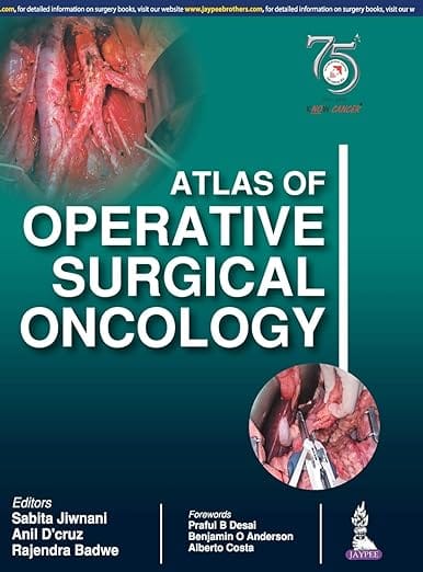 Atlas Of Operative Surgical Oncology 1st Reprint Edition 2026 By Sabita Jiwnani
