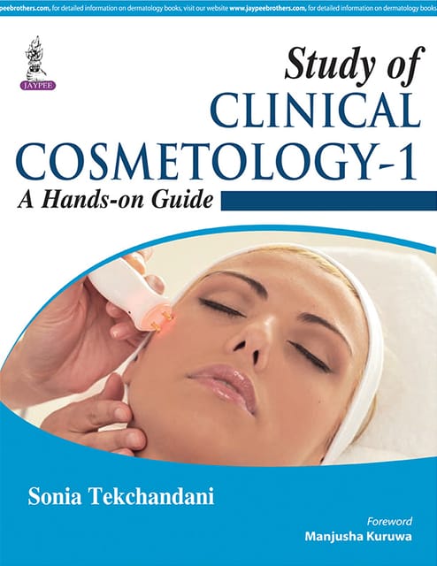 Study Of Clinical Cosmetology-1:A Hands-On Guide 1st Reprint Edition 2026 By Sonia Teckchandani