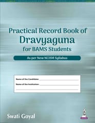 Practical Record Book Of Dravyaguna For Bams Students 1st Edition 2026 By Swati Goyal