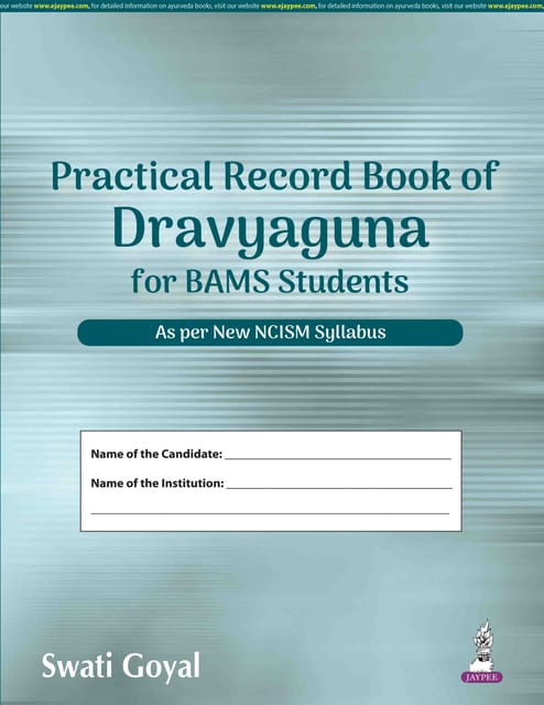 Practical Record Book Of Dravyaguna For Bams Students 1st Edition 2026 By Swati Goyal