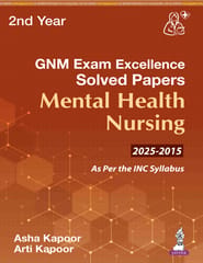 Gnm Exam Excellence Solved Papers Mental Health Nursing 1st Edition 2026 By Asha Kapoor