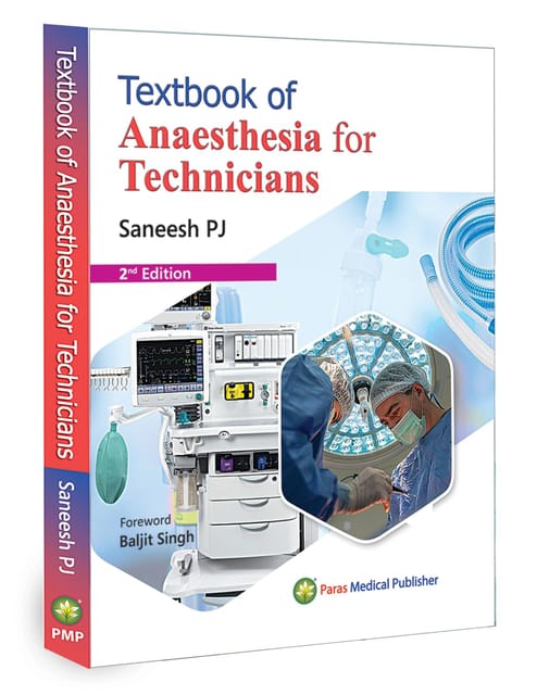 Textbook of Anaesthesia for Technicians  2nd Edition 2025 By Saneesh PG