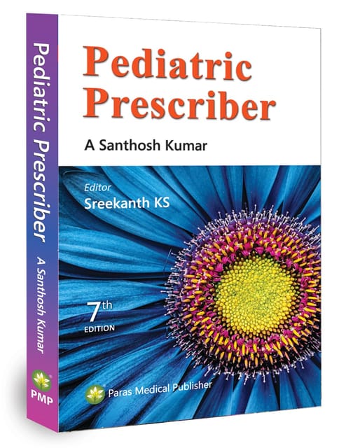 Paediatric Prescriber 7th Edition 2024 By Santhosh Kumar