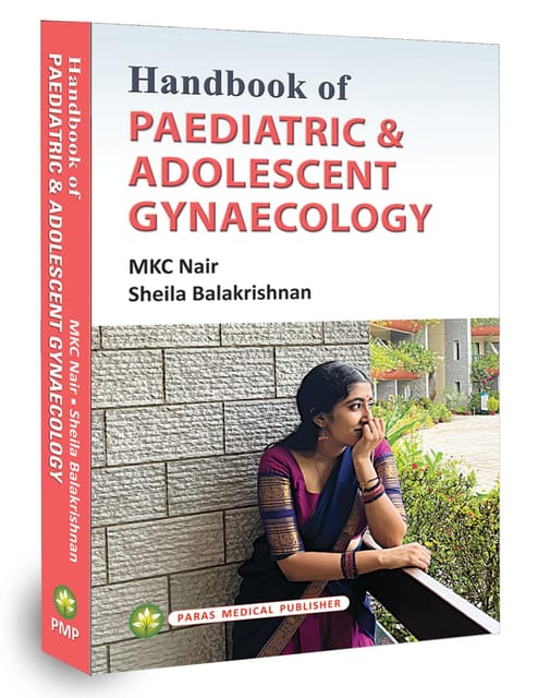 Handbook of  Paediatric and Adolescent Gynaecology 1st Edition 2023 By MKC Nair, Sheila Balakrishnan