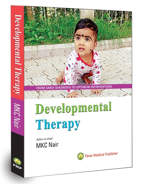 Developmental Therapy � From Early Diagnosis to Optimum Interventions  1st Edition 2023 By MKC Nair