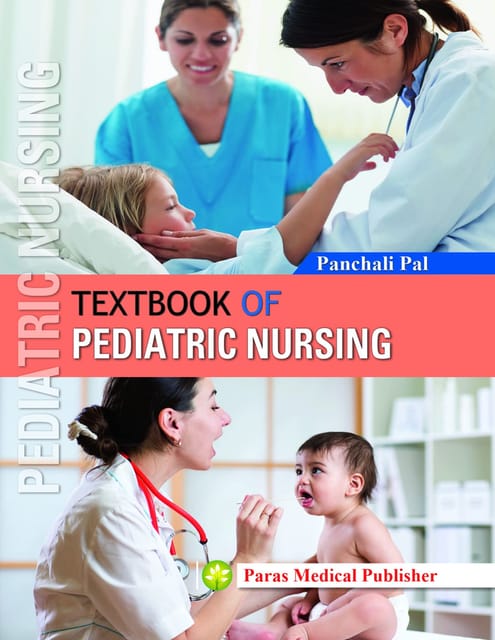 Textbook of Pediatric Nursing  1st Edition 2016 By Panchali Pal