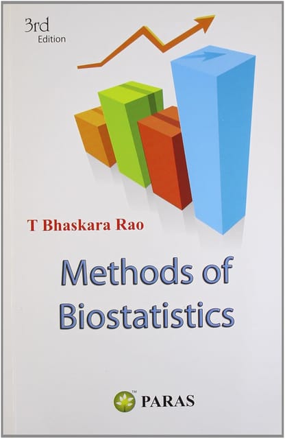 Methods of Biostatistics 3rd Edition 2010 By Bhaskara Rao