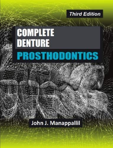 Complete Denture Prosthodontics  3rd edition 2019 By Manappallil