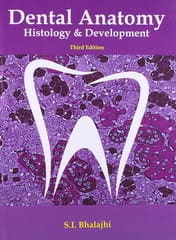 Dental Anatomy, Histology And Development 2nd edition 2013 By Bhalajhi