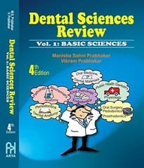 Dental Sciences Review Vol. 1.(Basic Sciences) 4th edition 2016 By Prabhakar