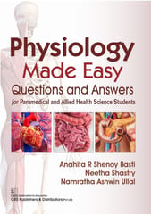 Physiology Made Easy Questions And Answers For Paramedical And Allied Health Science Students 2026 By Anahita R Shenoy Basti