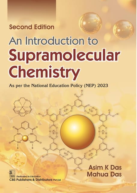 An Introduction To Supramolecular Chemistry 2Ed As Per The National Education Policy (Nep) 2023 2026 By Asim K Das