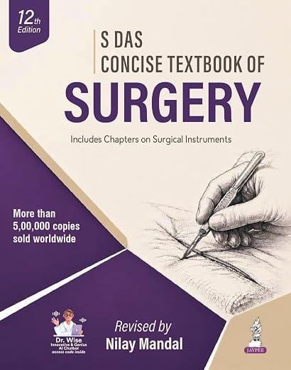 S Das Concise Textbook Of Surgery 12th Edition 2027 By Nilay Mandal