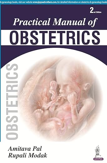 Practical Manual Of Obstetrics 2nd Reprint Edition 2027 By Amitava Pal