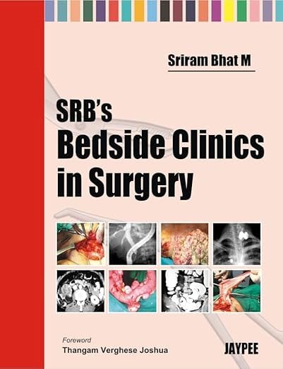 Srb'S Bedside Clinics In Surgery 1st Reprint Edition 2026 By Sriram Bhat M