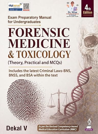 Exam Preparatory Manual For Undergraduates Forensic Medicine & Toxicology(Theory,Practical & Mcqs) 4th Edition 2026 By Dekal V