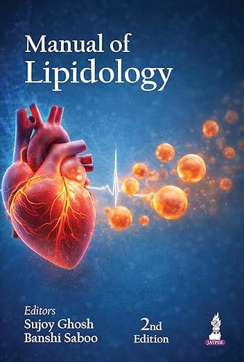 Manual Of Lipidology 2nd Edition 2026 By Sujoy Ghosh