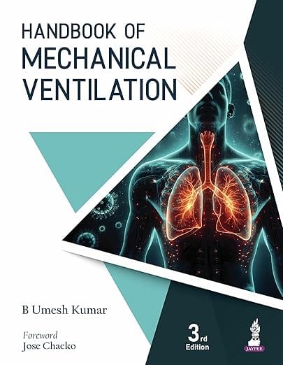 Handbook Of Mechanical Ventilation 3rd Edition 2026 By B Umesh Kumar