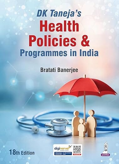 Dk Taneja'S Health Policies & Programmes In India 18th Edition 2026 By Bratati Banerjee