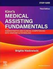 Study Guide For Kinns Medical Assisting Fundamentals Administrative And Clinical Competencies With Anatomy And Physiology 3rd Edition  2026 By Niedzwiecki B