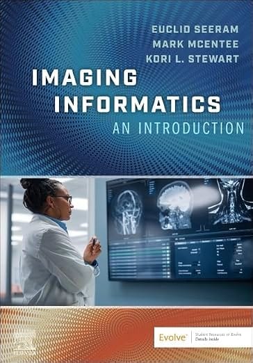 Imaging Informatics An Introduction  2026 By Seeram E