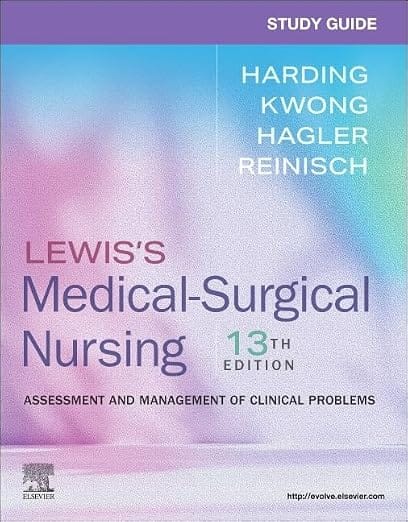 Study Guide For Lewis?S Medicalsurgical Nursing Assessment And Management Of Clinical Problems 13th Edition  2026 By Harding M M