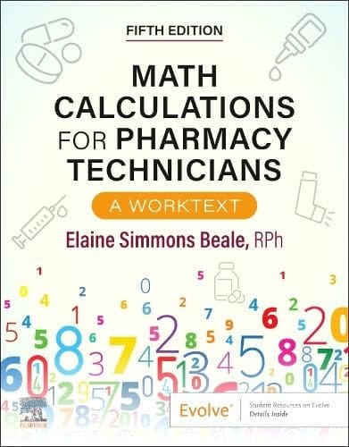 Math Calculations For Pharmacy Technicians A Worktext  5th Edition   2026 By Beale E