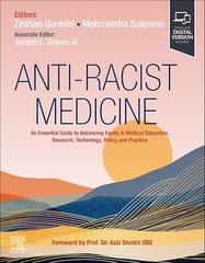 Antiracist Medicine An Essential Guide To Advancing Equity In Medical Education Research Technology Policy And Practice  2026 By Qureshi Z
