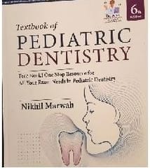 Textbook Of Pediatric Dentistry With Free Book ! One Stop Resource For All Your Exam Needs In Ped.De 6th Edition 2027 By Nikhil Marwah