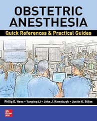 Obstetric Anesthesia: Quick References & Practical Guides 1st Edition 2023 By Hess