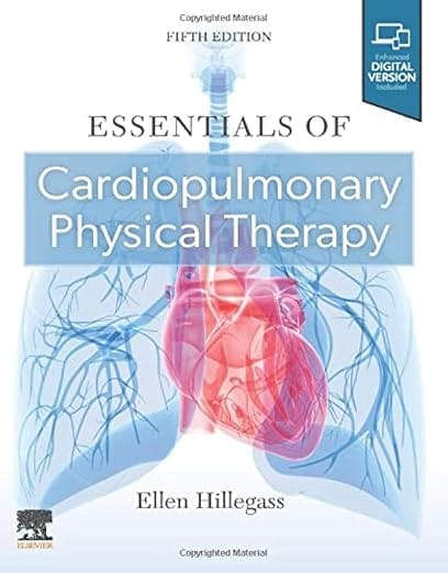 Essentials of Cardiopulmonary Physical Therapy 5th Edition 2022 By Hillegass