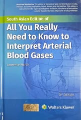 All You Really Need To Know To Interpret Arterial Blood Gases 3rd Edition South Asia Edition 2027 By Martin L.