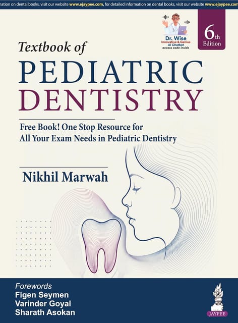 Textbook Of Pediatric Dentistry 6th Edition 2027 By Nikhil Marwah