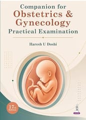 Companion For Obstetrics & Gynecology Practical Examination 17th Edition 2027 By Haresh U Doshi