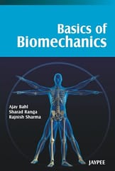 Basics of Biomechanics 1st Reprint Edition 2026 By Ajay Bahl