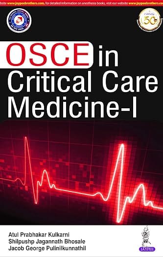 Osce In Critical Care Medicine - I 1st Reprint Edition 2026 By Atul Prabhakar Kulkarni