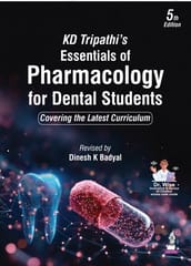 Kd Tripathi'S Essentials of Pharmacology For Dental Students 5th Edition 2026 By Dinesh K Badyal