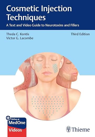 Cosmetic Injection Techniques A Text And Video Guide To Neurotoxins And Fillers 3rd Edition 2026 By Kontis T.C.