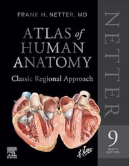 Netter Atlas Of Human Anatomy Classic Regional Approach 9th Edition 2026 By Netter F H